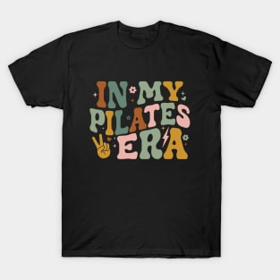 In My Pilates Era Funny Pilates Instructor Pilates Yoga T-Shirt